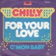 CHILLY - For your love